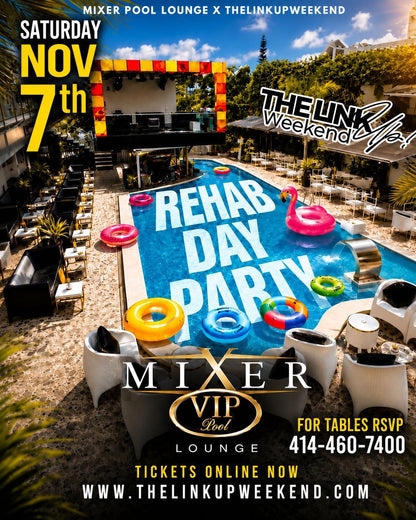 Rehab Day Party Mixer VIP
Nov 7 - Link Up Weekend Luxury Round-Trip